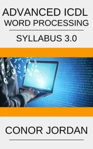 Advanced ICDL Word Processing: Syllabus 3.0