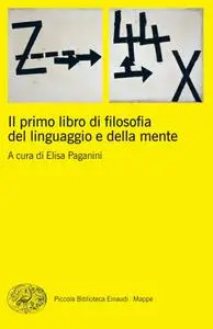 Elisa Paganini - Il primo libro di filosofia del linguaggio e della mente