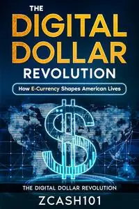 The Digital Dollar Revolution: How E-Currency Shapes American Lives