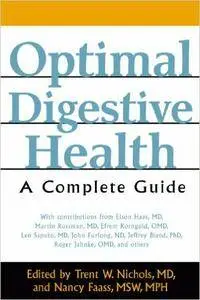 Optimal Digestive Health: A Complete Guide (Repost)