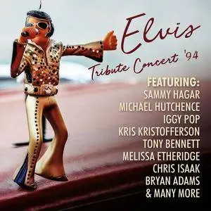 VA - Elvis Tribute Concert '94 (2018)