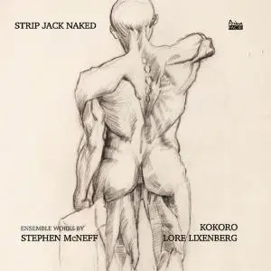 Kokoro - McNeff: Strip Jack Naked (2019)