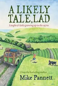 «A Likely Tale, Lad» by Mike Pannett