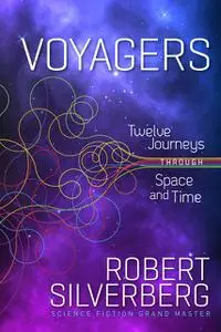 «Voyagers» by Robert Silverberg