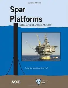 Spar Platforms: Technology and Analysis Methods  (Repost)