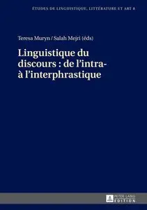 Teresa Muryn, Salah Mejri, "Linguistique Du Discours: De L'intra- À L'interphrastique"