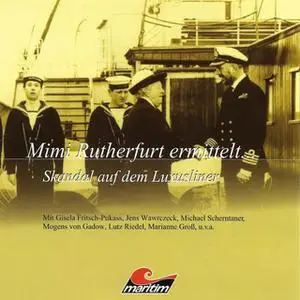 «Mimi Rutherfurt ermittelt - Folge 3: Skandal auf dem Luxusliner» by Gabriele Brinkmann