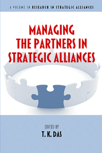 Managing the Partners in Strategic Alliances