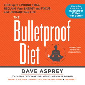 «The Bulletproof Diet» by Dave Asprey
