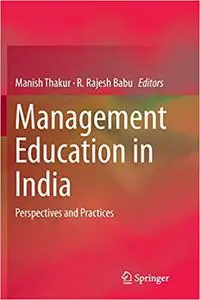 Management Education in India: Perspectives and Practices (Repost)