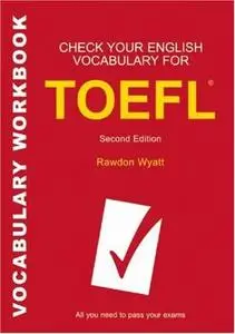 Check Your English Vocabulary for Toefl: All You Need to Pass Your Exams