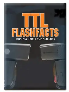 ShootSmarter.com - TTL Flashfacts: Taming The Technology