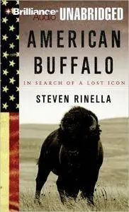 American Buffalo: In Search of a Lost Icon [Audiobook]