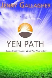 Yen Path: Taking Steps Towards What You Want in Life