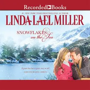 «Snowflakes on the Sea» by Linda Lael Miller