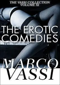 «The Erotic Comedies» by Marco Vassi