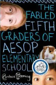 The Fabled Fifth Graders of Aesop Elementary School (Aesop Elementary School, Book 2)