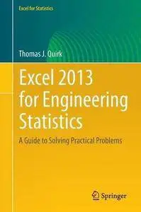 Excel 2013 for Engineering Statistics: A Guide to Solving Practical Problems (Repost)