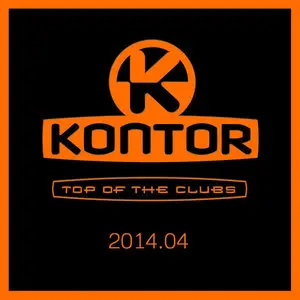 VA - Kontor Top of the Clubs 2014.04 (2014)