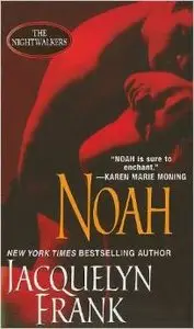 Noah (The Nightwalkers Book 5) - Jacquelyn Frank