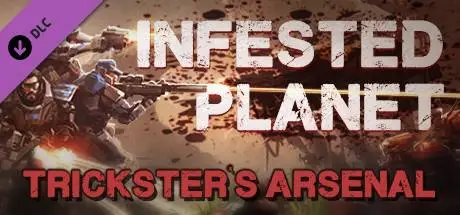 Infested Planet: Trickster's Arsenal (2015)