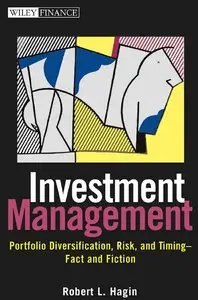 Robert L. Hagin - Investment Management: Portfolio Diversification, Risk, and Timing - Fact and Fiction (Repost)