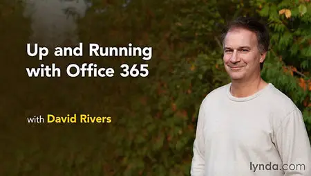 Lynda - Up and Running with Office 365