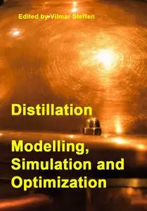 "Distillation: Modelling, Simulation and Optimization" ed. by Vilmar Steffen