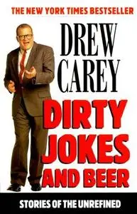 Dirty Jokes and Beer - Stories Of The Unrefined
