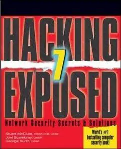 Hacking Exposed 7: Network Security Secrets and Solutions [Repost]