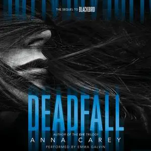 «Deadfall» by Anna Carey