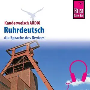 «Kauderwelsch Audio: Ruhrdeutsch» by Karl-Heinz Henrich