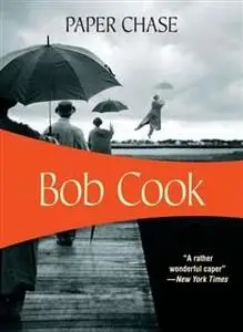 «Paper Chase» by Bob Cook