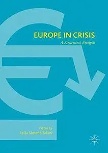 Europe in Crisis: A Structural Analysis [Repost]