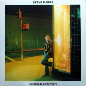 Steve Marrs - Somebody Somewhere (1982) {2013 Sony Records Int'l Japan}