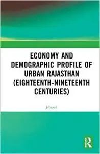 Economy and Demographic Profile of Urban Rajasthan