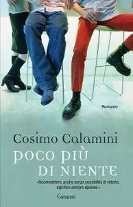 Cosimo Calamini - Poco più di niente