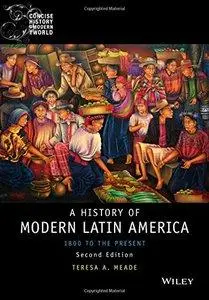 History of Modern Latin America: 1800 to the Present (repost)