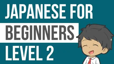 Japanese For Beginners  Level 2