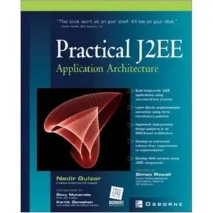 Practical J2EE Application Architecture (repost)