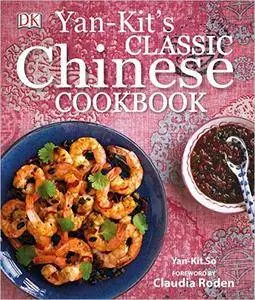 Yan-Kit's Classic Chinese Cookbook, 4th Edition