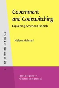 Government and Codeswitching: Explaining American Finnish