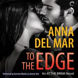 «To the Edge» by Anna del Mar