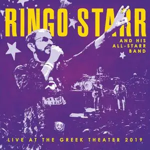 Ringo Starr & His All-Starr Band - Live at the Greek Theater 2019 (2022)