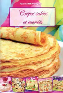 Crepes salees et sucrees by Rachida Amhaouche (Repost)