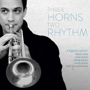 Fabien Mary - Three Horns Two Rythm (2015)