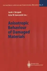 Anisotropic Behaviour of Damaged Materials