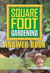Square Foot Gardening Answer Book [Repost]
