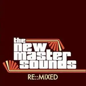 The New Mastersounds - Re::Mixed (2007)