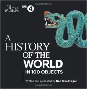 A History of the World in 100 Objects (Audiobook)